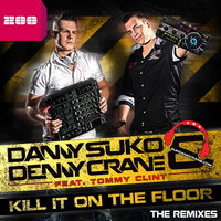 Kill It On the Floor - Danny Suko & Tommy Clint & Denny Crane