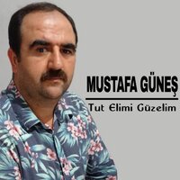 Tut Elimi Güzelim - Mustafa Güneş