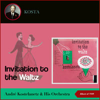 Sieczynski: Wien, Du Stadt meiner Träume, Op. 1 (Vienna, City Of My Dreams) - André Kostelanetz & His Orchestra