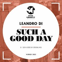 Such A Good Day - Leandro Di