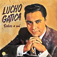 Pedacito de cielo - Lucho Gatica & Orquesta José Sabre Marroquín