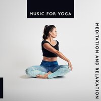 Yoga and Medtiation Music - Meditation Yoga Empire