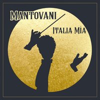 Anema e Cuore - Mantovani