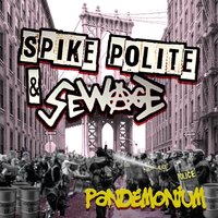RENT STRIKE - Spike Polite & Sewage