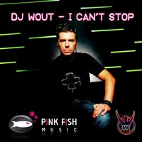I can't stop - DJ Wout & Guy'Do