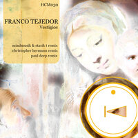 Vestigios - Franco Tejedor & Stasik T & Mindmusik