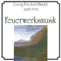 Suite aus der Feuerwerksmusik - IV. La réjouissance - Oliver Dohnanyi & Slovak Philharmonic Orchestra & Георг Фридрих Гендель