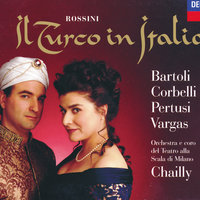 Rossini: Il Turco in Italia / Act 2 - "Si: mi e forza partir" - Cecilia Bartoli & Roberto De Candia & Alessandro Corbelli & Orchestra del Teatro alla Scala di Milano & Riccardo Chailly & Джоаккино Россини