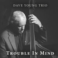 Gary - Dave Young & Kevin Turcotte & Reg Schwager