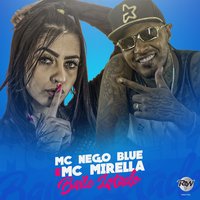 Baile lotado - MC Mirella & Nego Blue