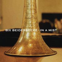 Sorry - Bix Beiderbecke
