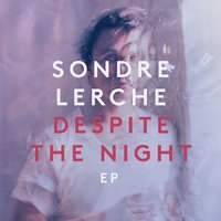 Despite the Night - Sondre Lerche & Bryce Hackford