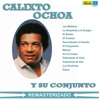 Recordando el Pasado - Calixto Ochoa Y Su Conjunto