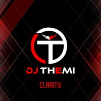Clarity - DJ Themi