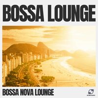 Bossa Beach Dance - Bossa Nova Lounge