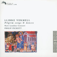 Anonymous: Llibre Vermell of Montserrat-Pilgrim Songs and Dances (1399) - Polorum Regina - New London Consort & Philip Pickett