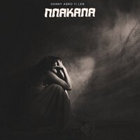 Плакала - DANNY ABRO & LKN