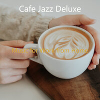 Astounding No Drums Jazz - Ambiance for Boutique Cafes - Cafe Jazz Deluxe