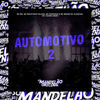 Automotivo 2 - MC MN & Mc Renatinho Falcão & Mc Magrinho & Mc Menor da Alvorada & DJ Vianna Beat
