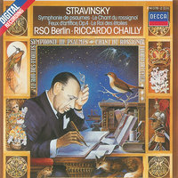Stravinsky: Le Roi des étoiles - Rundfunkchor Berlin & Radio-Symphonie-Orchester Berlin & Riccardo Chailly & Игорь Фёдорович Стравинский