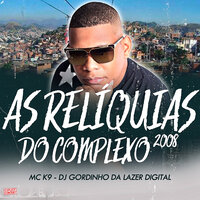 Eu Te Machuco Assim Vs Machuca Ela - Dj Gordinho Da Lazer Digital & MC K9