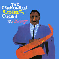 Limehouse Blues - The Cannonball Adderley Quintet