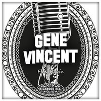 Time Will Bring You Everything - Gene Vincent & The Blue Caps