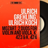 Duo for Violin and Viola in G Major, K. 423: II. Adagio - Ulrich Grehling & Вольфганг Амадей Моцарт