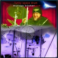 Funky Space Drum - Muruga Booker