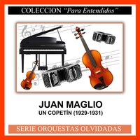 La Guardia Vieja - Juan Maglio
