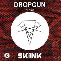 Ninja - Dropgun