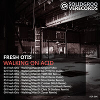 WalkingONaciD - Fresh Otis & Zonar
