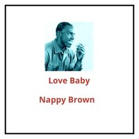 My Baby - Nappy Brown