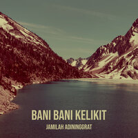 Jari Terune Bani Kelikit - Jamilah Adininggrat