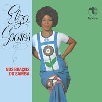 Deixa Pra Deus Resolver - Elza Soares