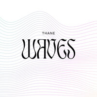 Waves - Thane