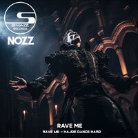 Rave Me - NOZZ