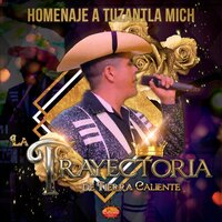 China De Ojos Negros - La Trayectoria de Tierra Caliente