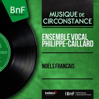 Villancico - Ensemble vocal Philippe-Caillard & Philippe Caillard & Ensemble vocal Philippe-Caillard, Philippe Caillard