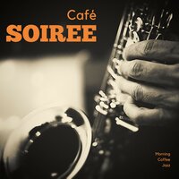 Morning Jazz - Morning Coffee Jazz