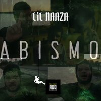 Abismo - Lil Naaza