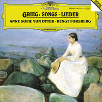 Grieg: Sechs Lieder, Op. 48 - Zur Rosenzeit, Op. 48/5 - Anne Sofie von Otter & Bengt Forsberg & Эдвард Григ