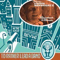 I'm Going to Give It to Mary with Love - Loudon Wainwright III & Vince Giordano
