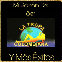 Me Vuelvo Loco - La Tropa Colombiana