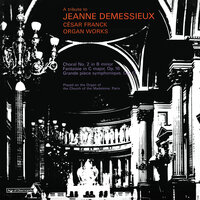 Franck: Grande pièce symphonique, Op. 17 - I. Andante serioso - Allegro non troppo e maestoso - Jeanne Demessieux & Сезар Франк