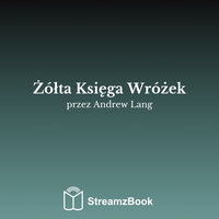 Dragon i jego babcia - 6 - Andrew Lang & StreamzBook Polski & StreamzBook Opowieść dla Dzieci Polski