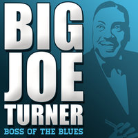 Hollywood Bed - Big Joe Turner