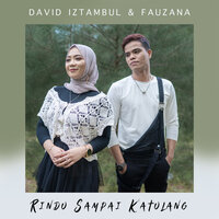 Rindu Sampai Ka Tulang - David Iztambul & FAUZANA