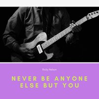 It's Late - Ricky Nelson