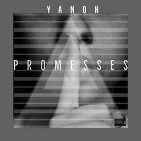 Promesses - Yanoh